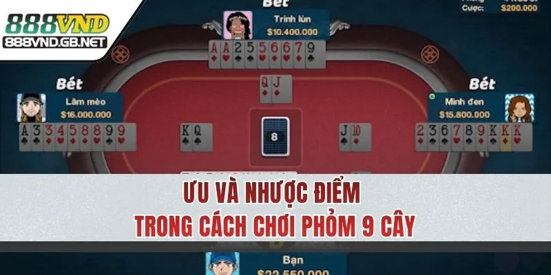 Đánh giá ưu và nhược điểm trong cách chơi Phỏm