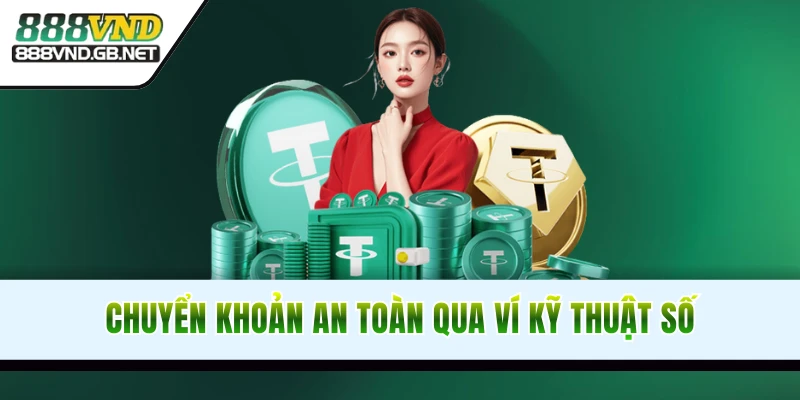 Gửi tiền an toàn qua USDT